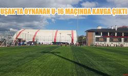 Uşak’ta Oynanan U-16 Maçında Kavga Çıktı