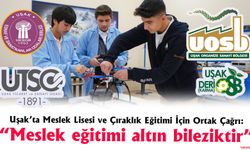 Uşak’ta Meslek Lisesi ve Çıraklık Eğitimi İçin Ortak Çağrı: “Meslek eğitimi altın bileziktir”