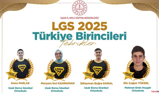 Uşak’tan 4 öğrenci LGS’de birinci oldu