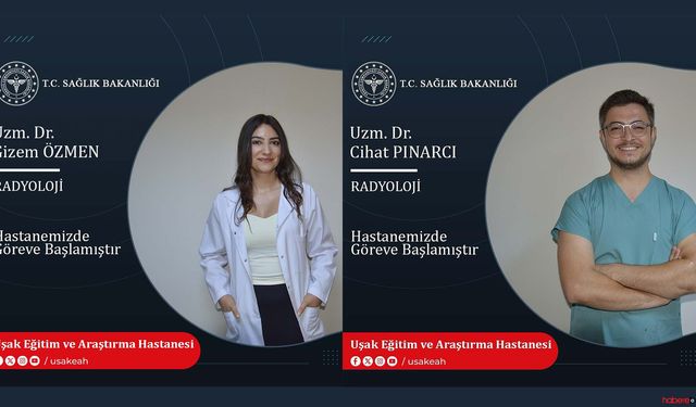 Uşak Eğitim ve Araştırma Hastanesine 2 Yeni Radyoloji Uzmanı